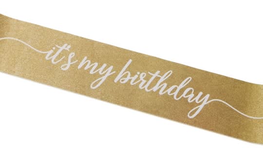 Celebrate It It's My Birthday Sash, Glittery Gold