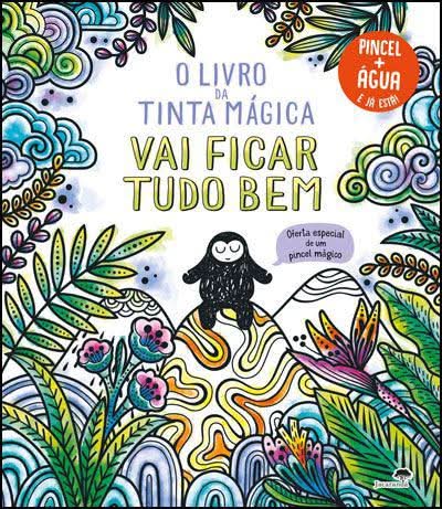 O Livro da Tinta Mágica - Vai Ficar Tudo Bem