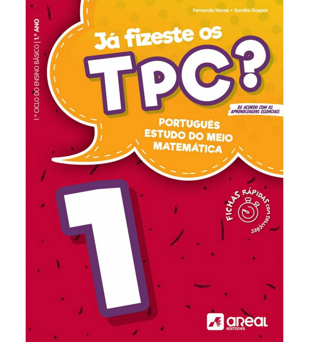 Já Fizeste os TPC? 1 de Fernanda Neves e Sandra Gaspar - Português / Estudo do Meio / Matemática