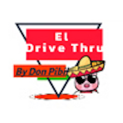 El Drive Thru by Don Pibil