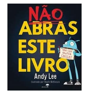 Não Abras Este Livro  de Andy Lee