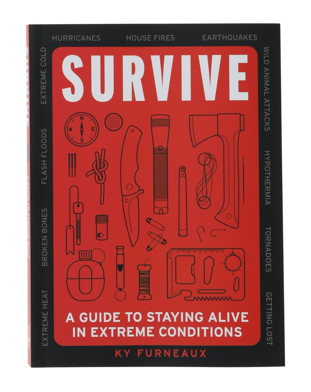 Survive: A Guide To Staying Alive in Extreme Conditions
