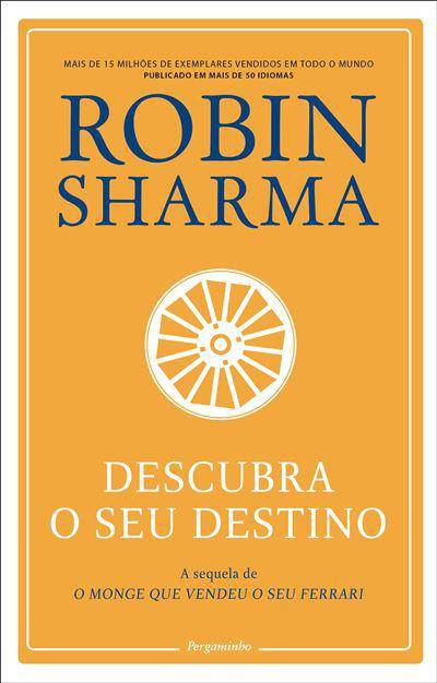 Descubra o seu Destino  de Robin Sharma