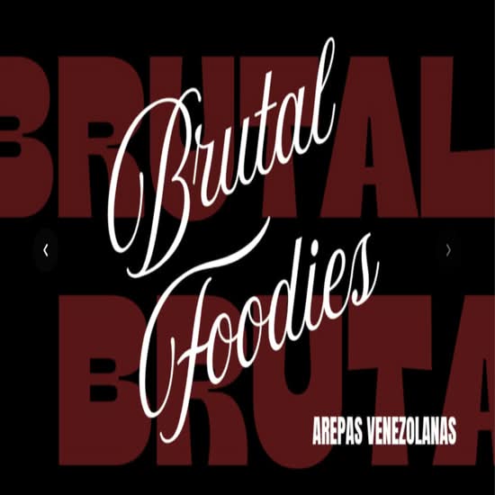 BRUTAL (Arepas Venezolanas)