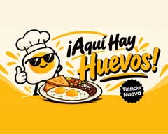 ¡Aqui Hay Huevos!