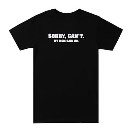 Sorry, Cant. Mom Said No. Graphic Tee Large Black