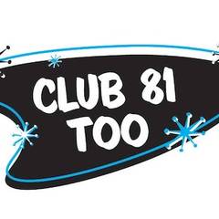 Club 81 Too