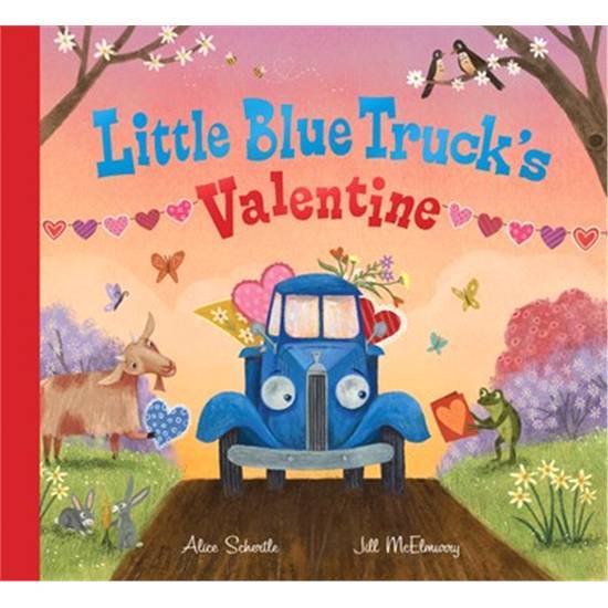 Little Blue Trucks Valentine By Alice Schertle