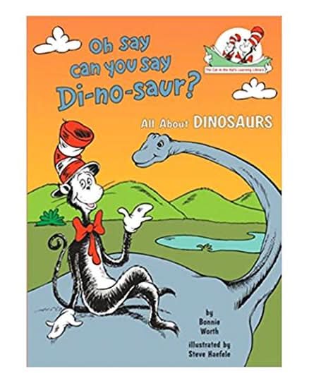 Dr. Seuss Dr Seuss: Oh Say Can You Say Di-No-Saur By Bonnie Worth