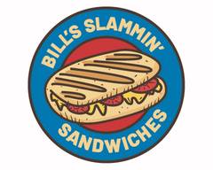 Bill's Slammin Sandwiches