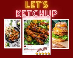 Let's Ketchup