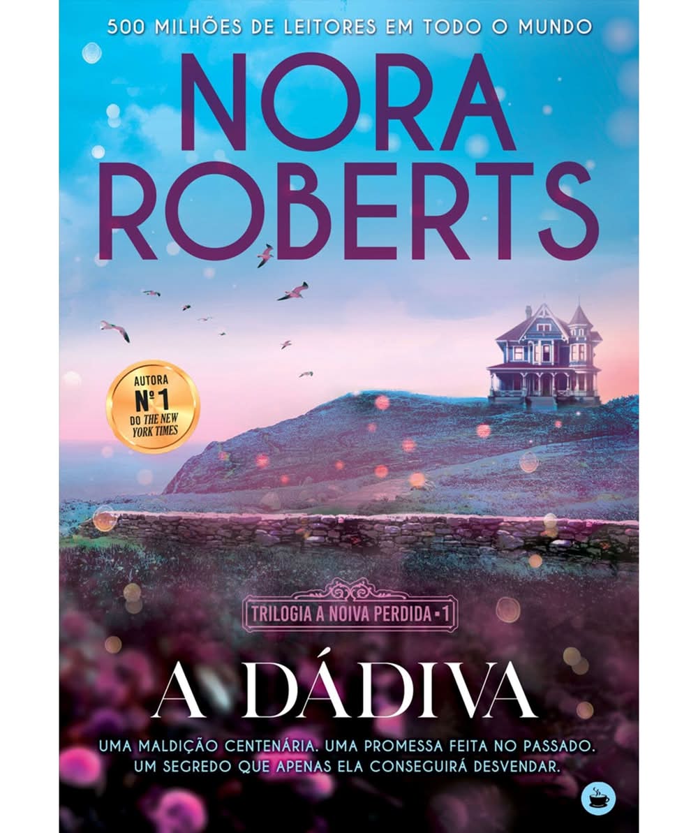 A Dádiva de Nora Roberts