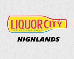 Liquor City, Highlands