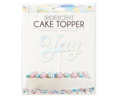 "Yay" Iridescent Cake Topper