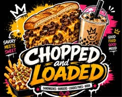 Chopped & Loaded