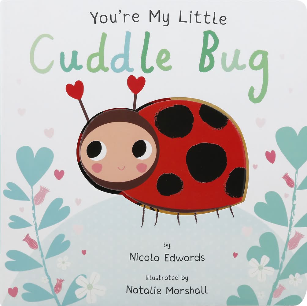 You're My Little Cuddle Bug Book (0.8 lbs)