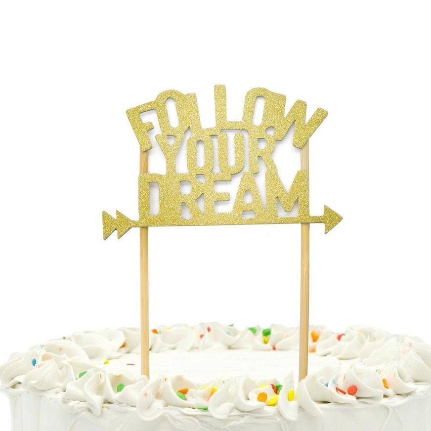 Glitter Gold Follow Your Dream Cake Topper