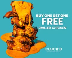 Cluck'd - Grilled Chicken Your Way.