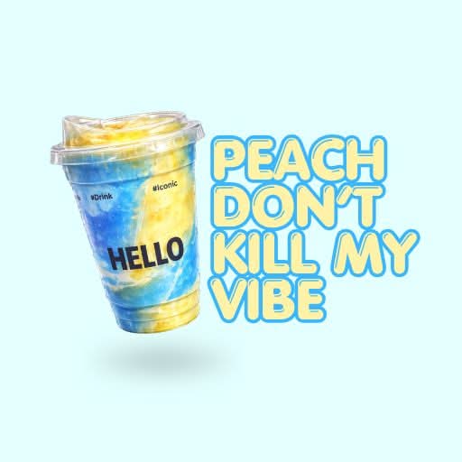 PEACH DON’T KILL MY VIBE