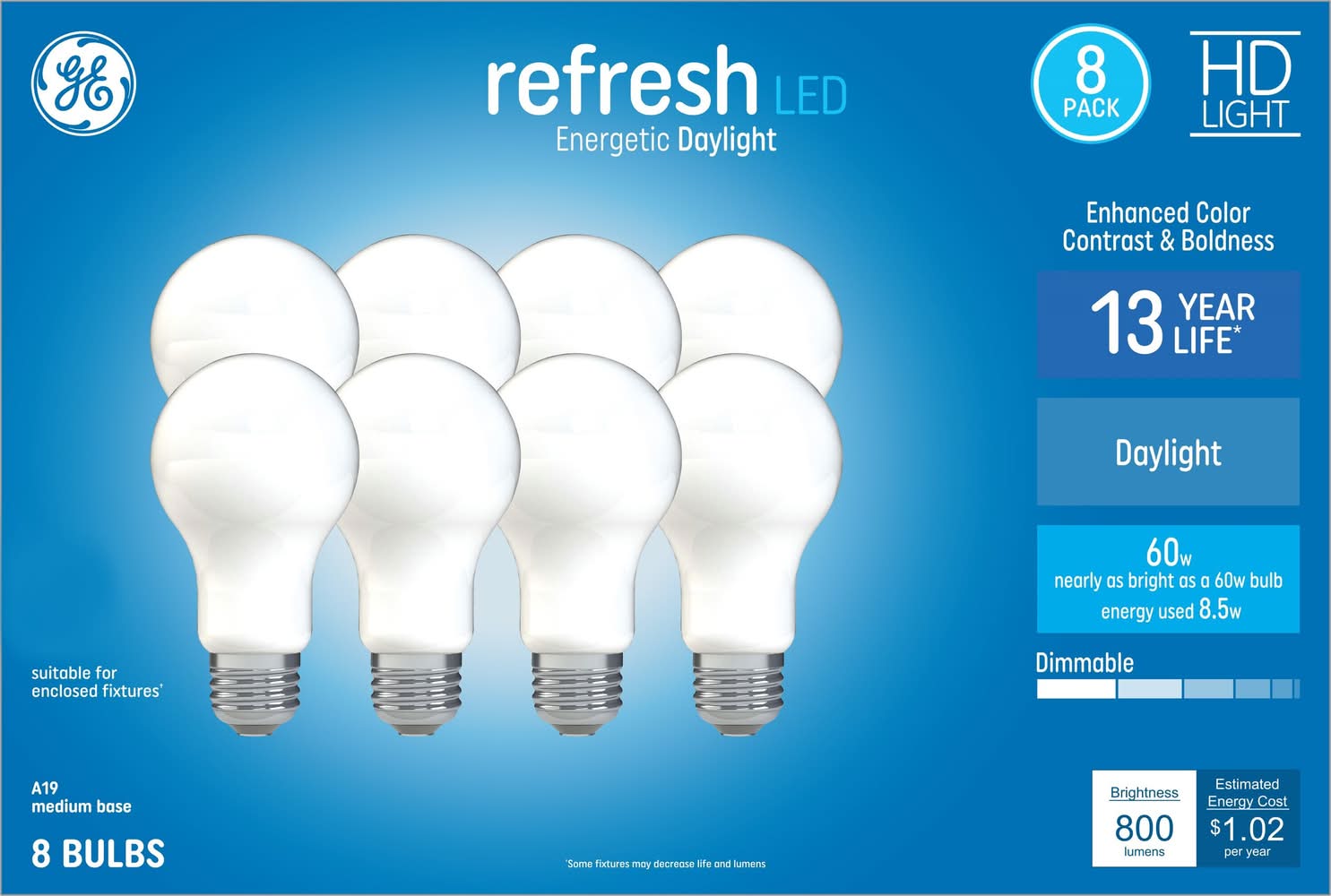 General Electric Refresh 60.0 -Watt EQ A19 Daylight Medium base (E-26) Dimmable LED General purpose Light Bulb 8 -Pack