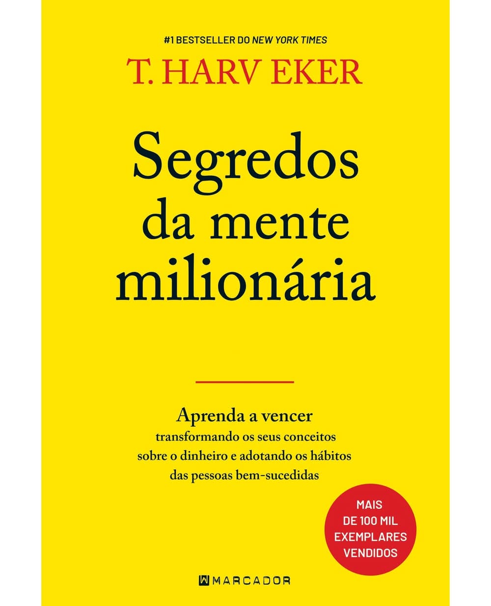 Segredos Da Mente Milionária de T. Harv Eker