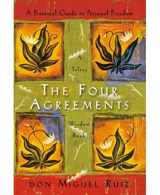 The Four Agreements - (Toltec Wisdom Book) by Don Miguel Ruiz (Hardcover)