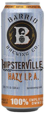 Barrio Hipsterville Hazy Ipa 19.2Oz In Cans - 19.2 Fz