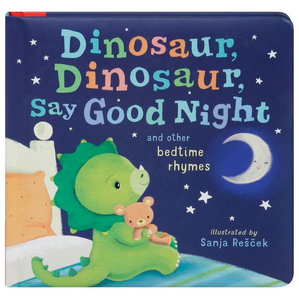 Na Dinosaur Dinosaur Say Good Night and Other Bedtime Rhymes Book