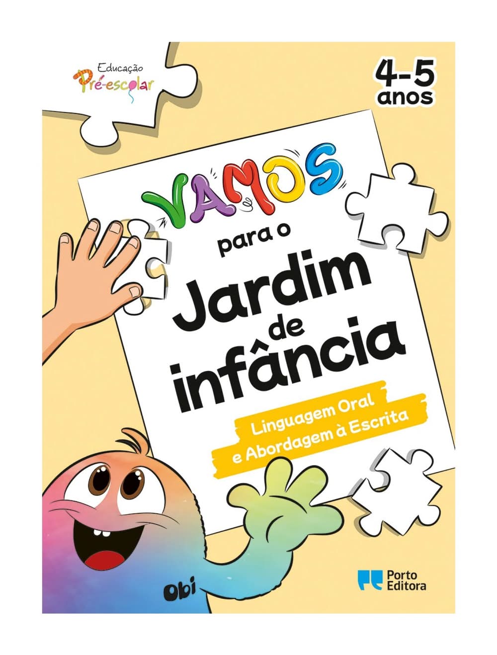 Vamos para o Jardim de Infância - Linguagem Oral e Abordagem à Escrita - 4-5 Anos