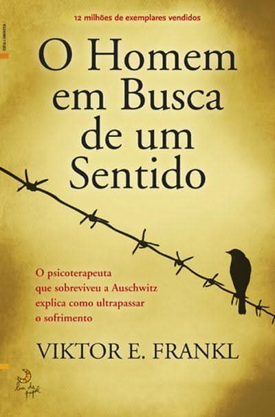 O Homem em Busca de um Sentido de Viktor E. Frankl