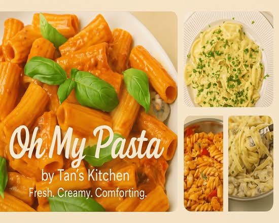 Oh My Pasta by Tan’s Kitchen