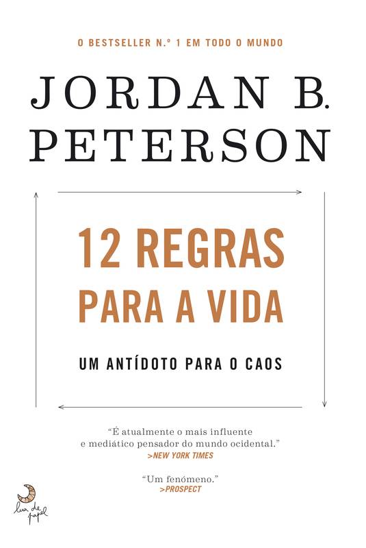 12 Regras para a Vida  de Jordan B. Peterson   Um Antídoto para o Caos