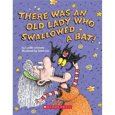 There Was an Old Lady Who Swallowed a Bat Board Book By Lucille Colandro