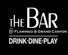The Bar @ Flamingo & Grand Canyon