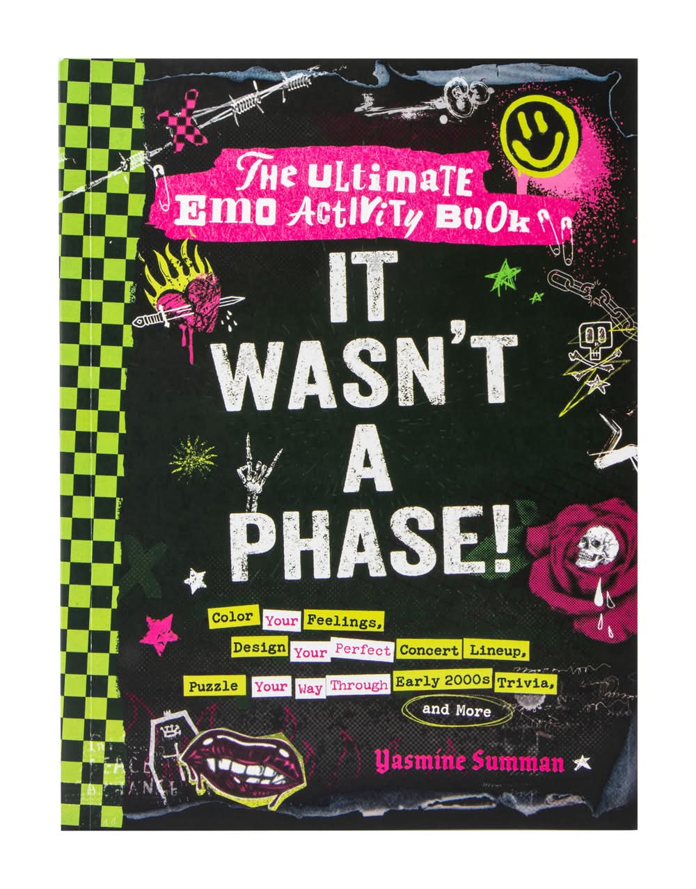 It Wasn't A Phase! The Ultimate Emo Activity Book