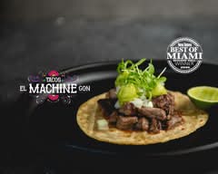 Tacos El Machine Gon