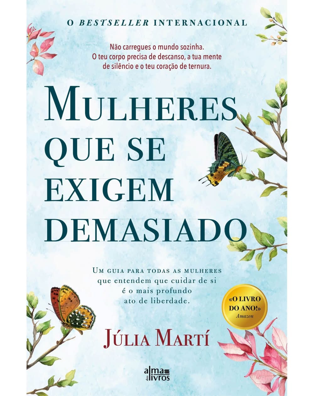Mulheres Que Se Exigem Demasiado de Júlia Martí
