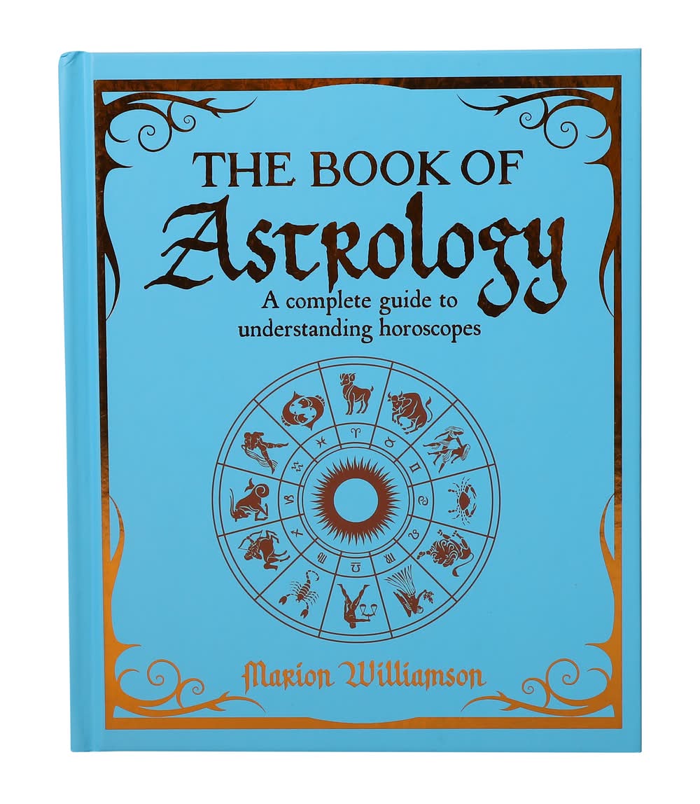 The Book Of Astrology: A Complete Guide To Understanding Horoscopes