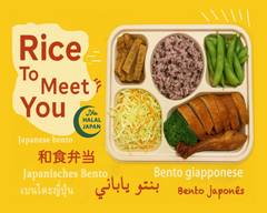 RICE TO MEET YOU