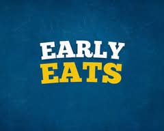 Early Eats