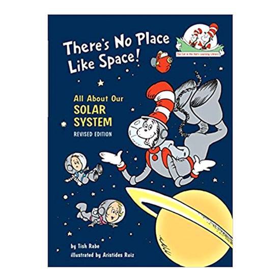 Dr. Seuss Dr Seuss: There's No Place Like Space By Tish Rabe