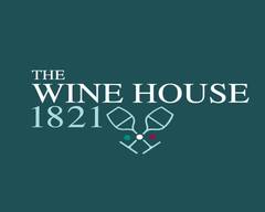 The Wine House 1821