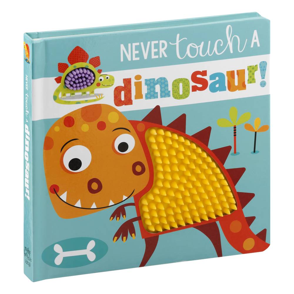 Never Touch A Dinosaur ! Kids Book (13.6 oz)