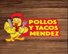 Pollos y tacos Mendez (Saltillo)