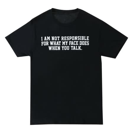 'I Am Not Responsible…' Funny Graphic Tee Large Black