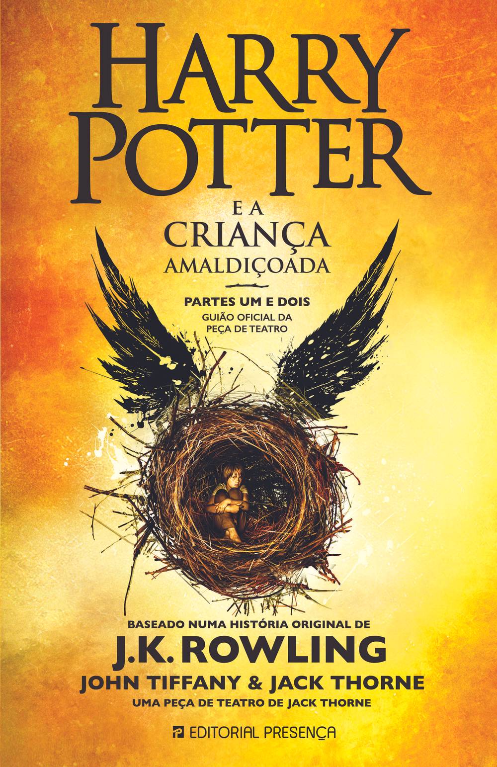 Harry Potter e a Criança Amaldiçoada  de J. K. Rowling, John Tiffany e Jack Thorne   Partes um e Dois - Guião Oficial da Peça de Teatro