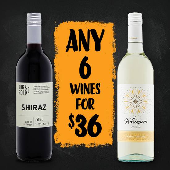 Any 6 Wines for $36