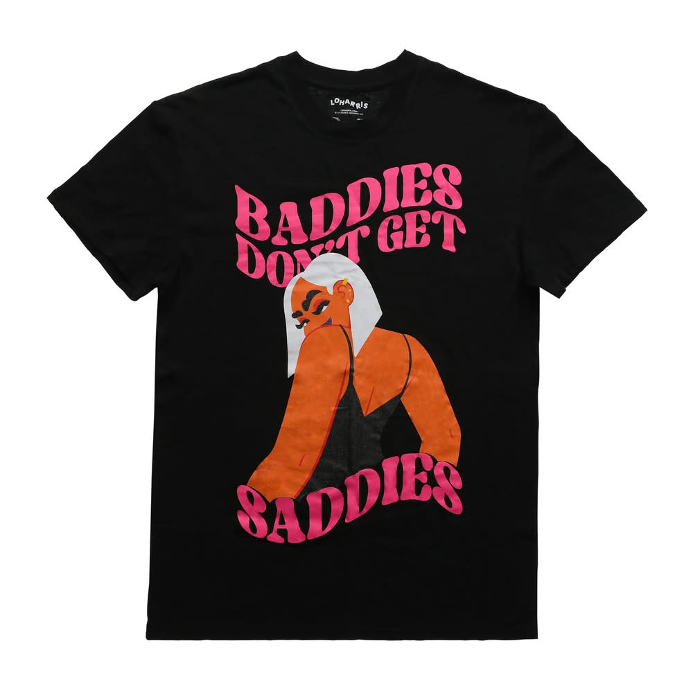 'Baddies Don't Get Saddies' by Lo Harris Graphic Tee Large Black