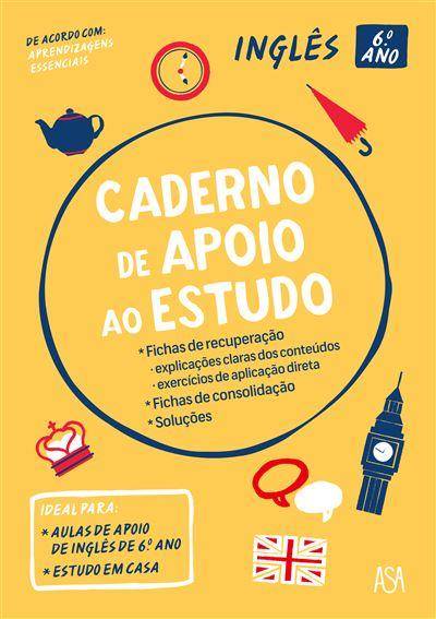 Caderno de Apoio ao Estudo - Inglês 6.º Ano de Clara Bugalhão e Ana Santos