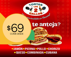 Tortas Los 2 Gallos